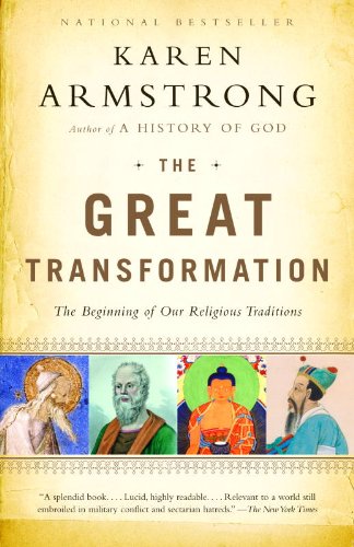 The Great Transformation: The Beginning of Our Religious Traditions